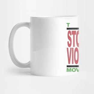 theSTOPtheVIOLENCEmovement Mug